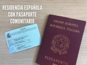 Cómo obtener la residencia en España con pasaporte comunitario